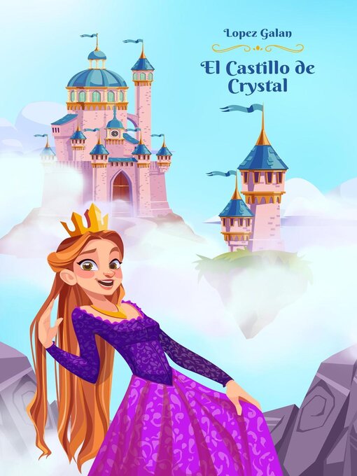 Title details for El Castillo de Crystal by Lopez Galan - Available